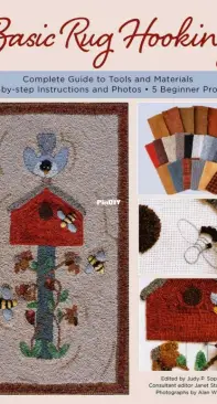 Basic Rug Hooking: Complete guide to tools and materials - Judy P. Sopronyi - 2021