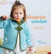 Baby Blueprint Crochet by Robyn Chachula