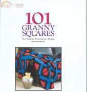 The Needlecraft Shop - 101 Granny Squares: New Motifs for Contemporary Designs by Carol Alexander 2004