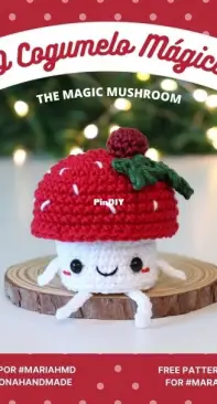 Maria Handmade Design - Maryangela Alves - The Magic Mushroom - O Cogumelo Mágico - English and Portuguese - Free