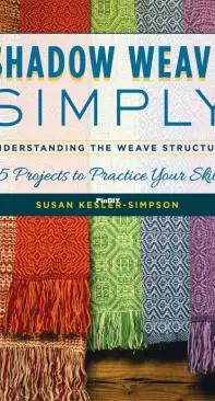Shadow Weave Simply - Susan Kesler-Simpson