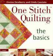 KP_One Stitch Quilting_the basics by Donna Dewberry and Cindy Casciato