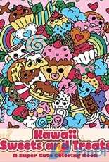 Kawaii Sweets and Treats: A Super Cute Coloring Book