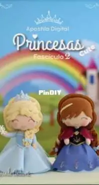Atelier Amanda Andronic - Mimos em Feltro - Princesas Cute. Cute Princesses - Portuguese