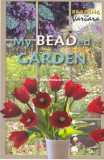 My Beaded Garden by Varvara Konstantinov - Beading with Varvara