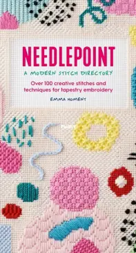 Free Project, Needlepoint: A Modern Stitch Directory By Emma Homent