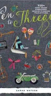 Pen to thread: 750+ Hand-Drawn Embroidery Designs to Inspire Your Stitches!- Sarah Watson
