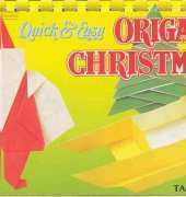 Quick and Easy : Origami Christmas by Toshie Takahama - Japanese