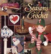 Annie Potter presents The Seasons of Crochet Volume 1