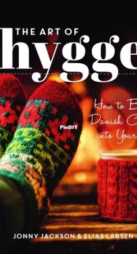 The Art of Hygge by Jonny Jackson and Elias Larsen