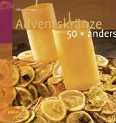 Ulmer - Adventskränze (50 anders) by Gilbert Kleissner
