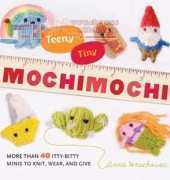 Teeny-Tiny Mochimochi by Anna Hrachovec