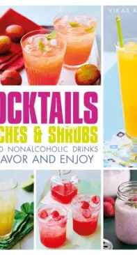 Mocktails, Punches, and Shrubs by Vikas Khanna