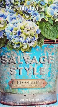 Country Living Salvage Style - Leslie Linsley