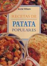 Recetas de Patata Populares - Anne Wilson / Spanish