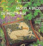 Motifs a broderie du Moyen Age by Candace Bahouth - French