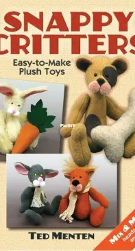 Snappy Critters Easy-to-Make Plush Toys by Ted Menten