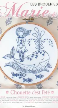 Les Editions De Saxe - Les Broderies de Marie et Cie - Chouette c'est l'été  / French