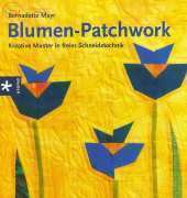 Blumen-Patchwork by Bernadette Mayr_German