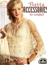 Creative World DMC and Leisure Arts - Pretty Accessories to Crochet