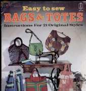 Easy to Sew Bags & Totes