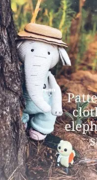Sveta Crochet Pattern - Sveta Lutik toys - Svetlana Lutik - Elephant Outfit