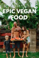 Epic Vegan Food by Ellen and Andrew Fisher