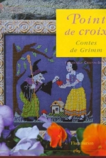 Flammarion-Point de Croix-Contes de Grimm- Frédérique Crestin-Billet- 2000