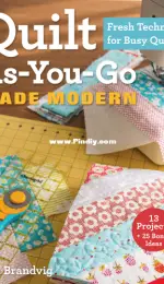 Quilt As-You-Go Made Modern by Jera Brandvig