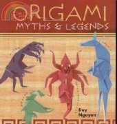 Duy Nguyen-Origami Myths et Legends