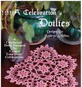 A Celebration Of Doilies Vol. 1-2 by Kathryn A White