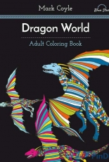 Adult Coloring Book: Dragon World by Mark Coyle-2015