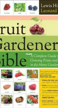 The Fruit Gardener's Bible - Lewis Hill and Leonard Perry
