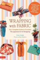 Wrapping with Fabric: Your Complete Guide to Furoshiki-The Japanese Art of Wrap