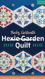Hexie Garden Quilt - Becky Goldsmith
