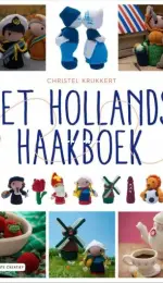 Christel Krukkert - Het Hollands Haakboek - het nederlands haakboek-the dutch crochet book
