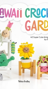 Kawaii Crochet Garden - Melissa Bradley