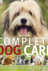 Complete Dog Care by DK