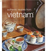 Authentic Recipes from Vietnam by Trieu Thi Coi + Marcel Isaak