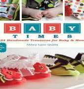 Abbey Lane Quilts-Baby Times-24 Handmade Treasures for Baby and Mom