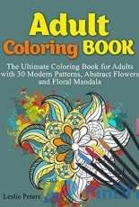 Adults Coloring Book-The Ultimate Coloring Book for Adults  by Leslie Peters-2016