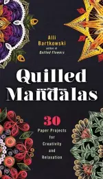 Quilled Mandalas by Alli Bartkowski