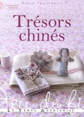 Trésors Chinés by Annie Feuillebois - French