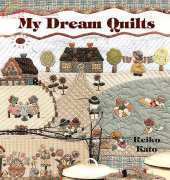 Reiko Kato-My dream quilts