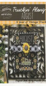Stitching With The Housewives - A Year Of Vintage Trucks - Truckin' Along August