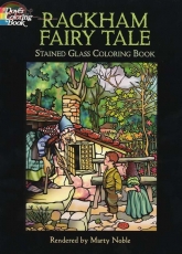 Dover Coloring Books - Rackham Fairy Tale Stained Glass Coloring Book by Marty Noble