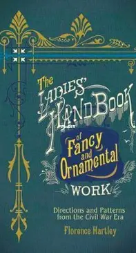 The Ladies Hand Book of Fancy and Ornamental Work by Florence Hartley
