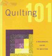 Quilting 101-A Beginner's Guide to Quilting