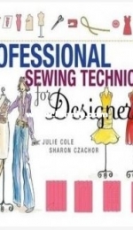 Professional Sewing Techniques for Designers by Julie Cole, Sharon Czachor