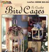 Leisure Arts -  Dianne Bee - 2298 Crochet Bird Cages